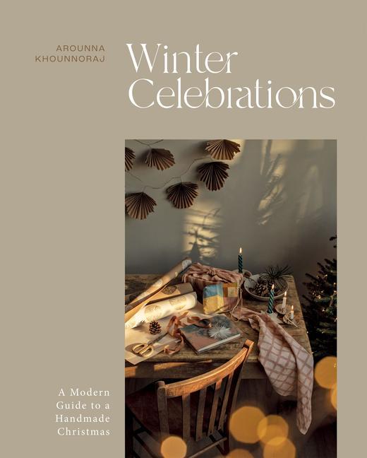 Kniha Making Christmas: A Modern Guide to a Handmade Christmas 