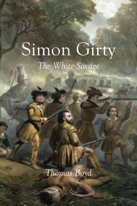 Book Simon Girty Thomas Boyd