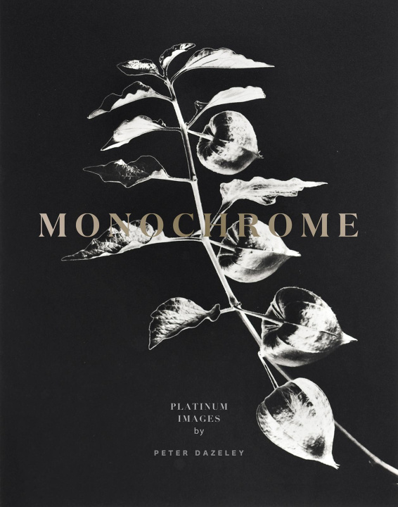 Könyv Monochrome: Platinum Prints 