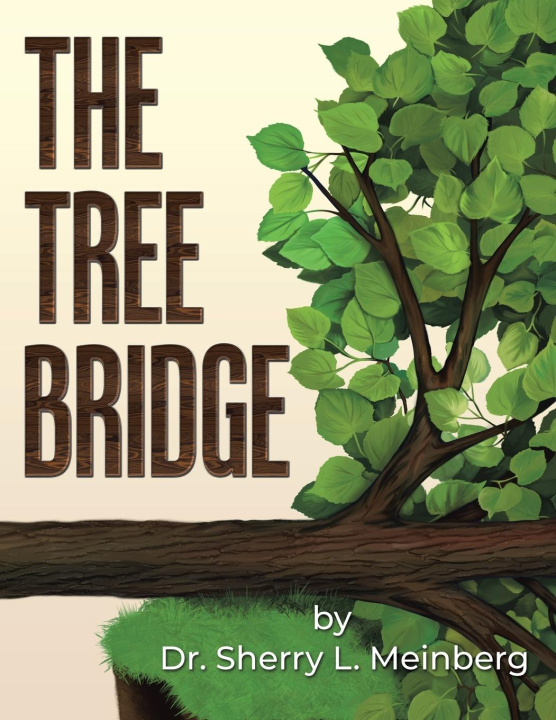 Knjiga THE TREE BRIDGE Dr. Sherry L. Meinberg