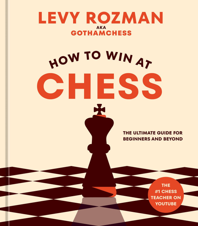 Książka How to Win at Chess: Everything You Need to Know about the Game 