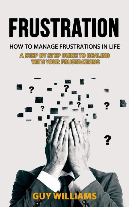 Knjiga Frustration Guy Williams