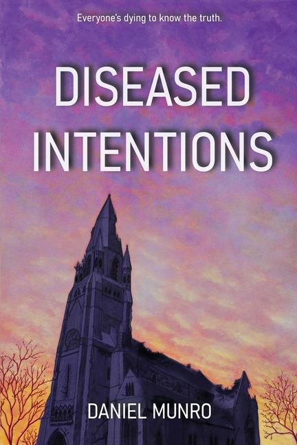 Knjiga Diseased Intentions Daniel Munro