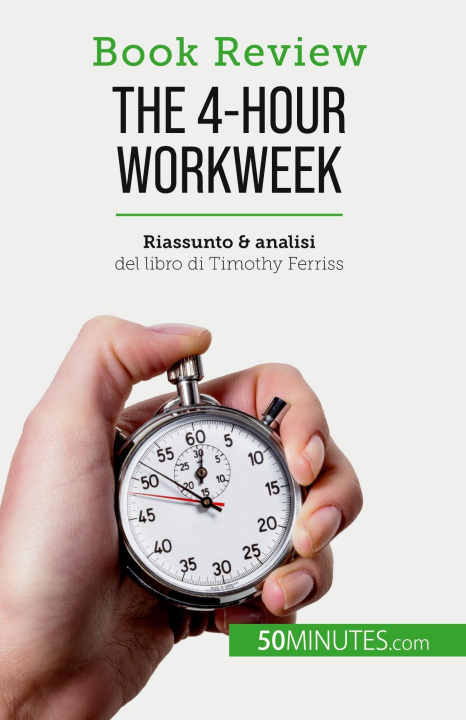 Книга The 4-Hour Workweek Sara Rossi