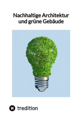 Kniha Nachhaltige Architektur und grüne Gebäude Moritz