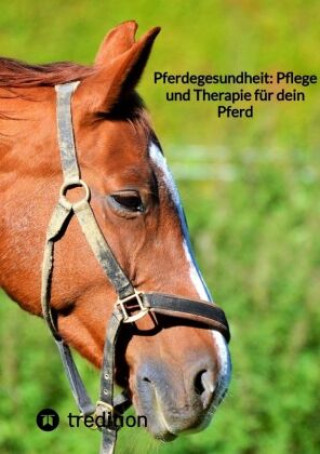 Carte Pferdegesundheit: Pflege und Therapie für dein Pferd Moritz