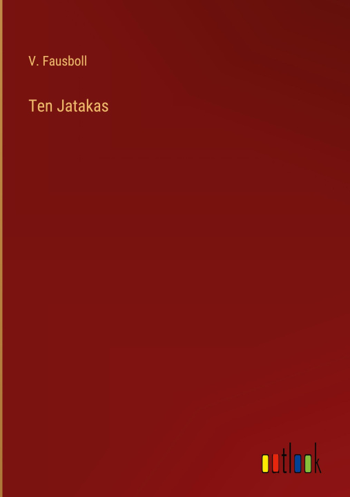 Boek Ten Jatakas V. Fausboll