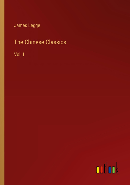 Könyv The Chinese Classics 