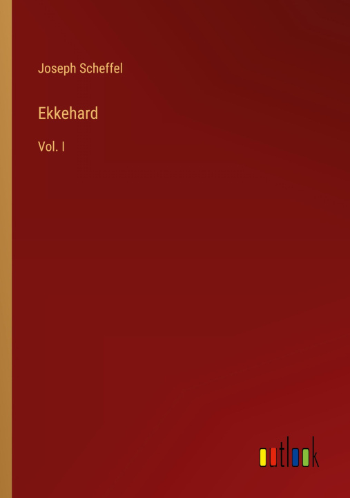 Kniha Ekkehard Joseph Scheffel