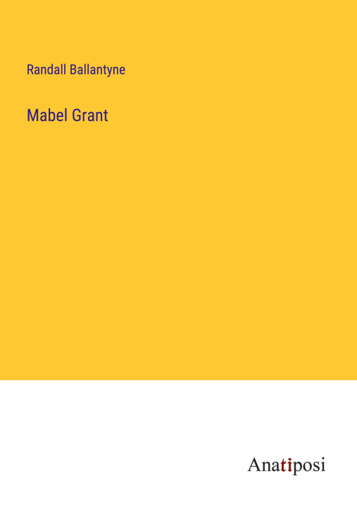 Knjiga Mabel Grant Randall Ballantyne
