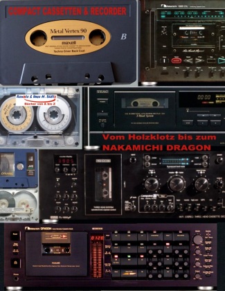 Kniha Compact Cassetten & Recorder - Vom Holzklotz bis zum Nakamichi Dragon Renate Sültz