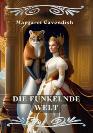 Knjiga Die funkelnde Welt Margaret Cavendish