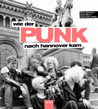 Kniha Wie der Punk nach Hannover kam Klaus Abelmann