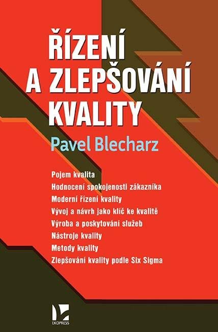 Book Řízení a zlepšování kvality Pavel Blecharz
