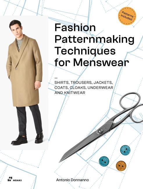 Книга Fashion Patternmaking Techniques for Menswear: Shirts, Trousers, Jackets, Coats, Cloaks, Underwear and Knitwear 