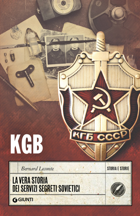 Könyv KGB. La vera storia dei servizi segreti sovietici Bernard Lecomte