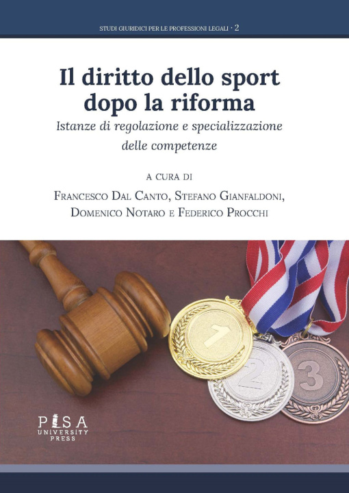 Kniha diritto dello sport dopo la riforma. Istanze di regolazione e specializzazione delle competenze 