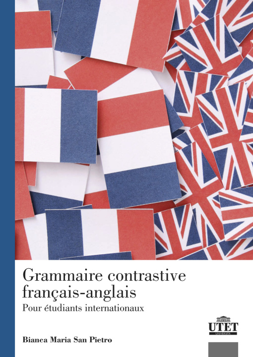 Carte Grammaire contrastive français-anglais. Pour étudiants internationaux Bianca Maria San Pietro