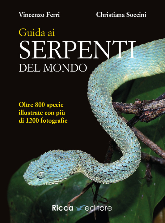 Kniha Guida ai serpenti del mondo Vincenzo Ferri