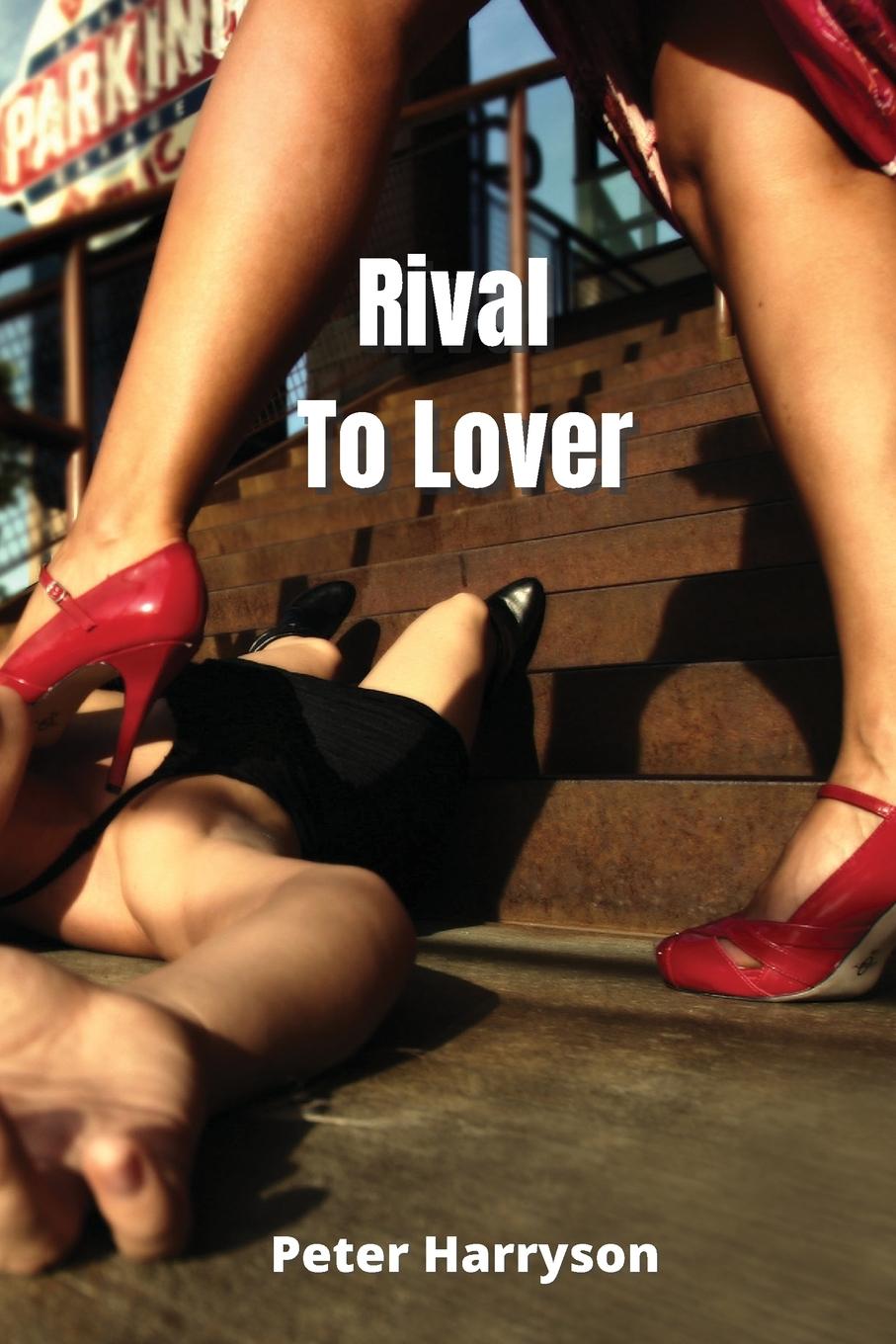 Книга Rival To Lover 