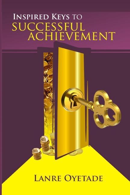 Knjiga Inspired Keys to Successful Achievement LANRE OYETADE