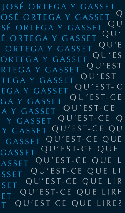 Książka Qu'est-ce que lire ? José ORTEGA Y GASSET