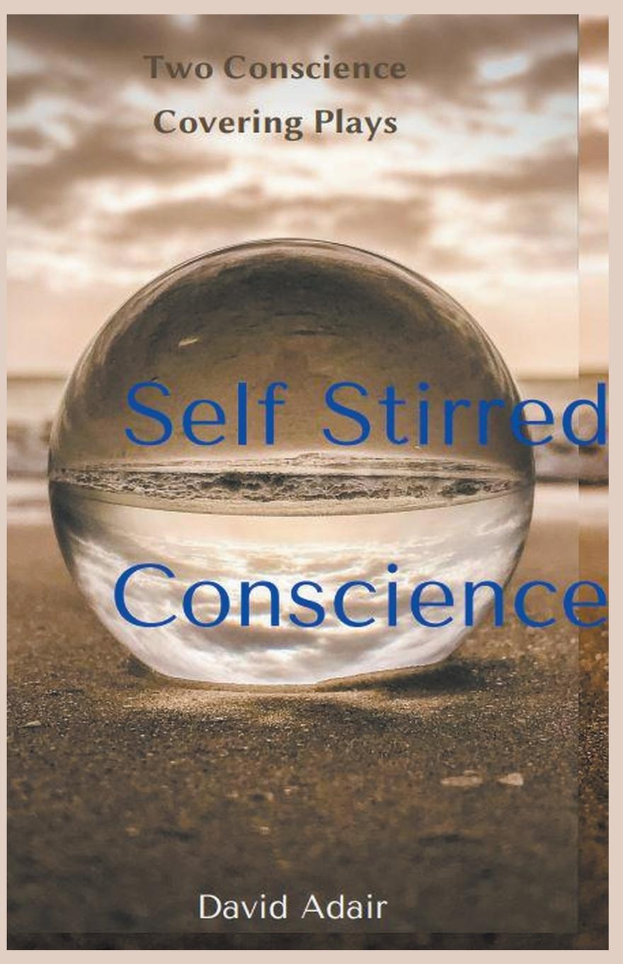 Knjiga Self Stirred Conscience Dave Adair