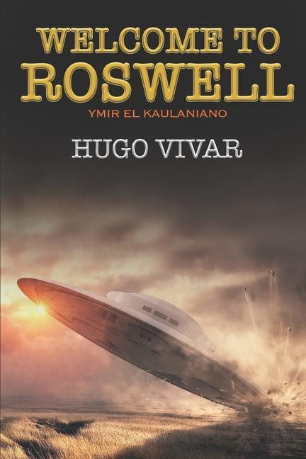 Książka Welcome to Roswell: Ymir el Kaulaniano 