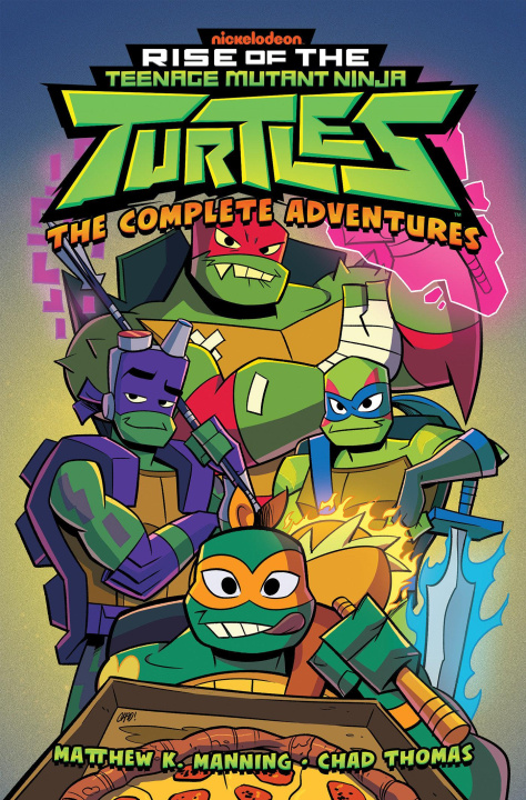 Könyv Rise of the Teenage Mutant Ninja Turtles: The Complete Adventures Chad Thomas