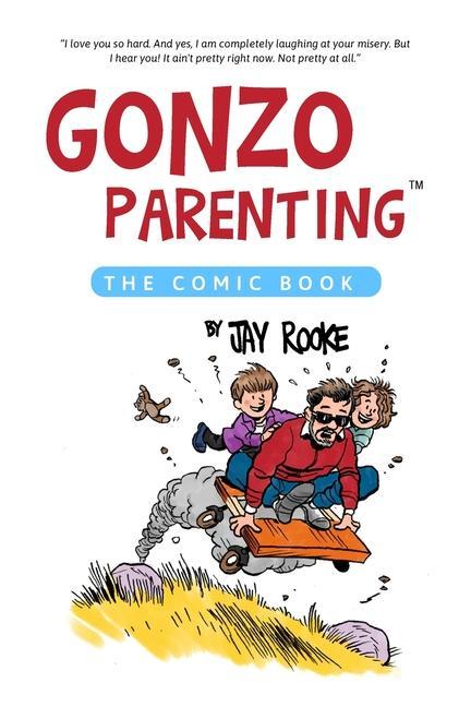Knjiga Gonzo Parenting: The Comic Book Steph Ritz