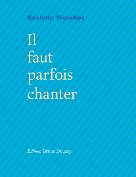 Boek Il faut parfois chanter Évelyne TROUILLOT