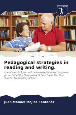 Kniha Pedagogical strategies in reading and writing. Juan Manuel Mojica Fentanez