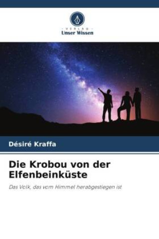 Knjiga Die Krobou von der Elfenbeinküste Désiré KRAFFA