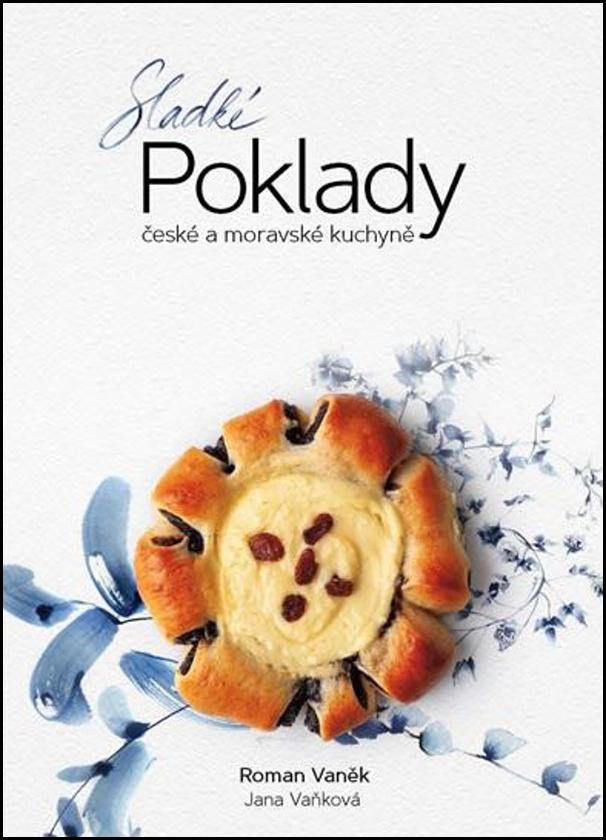 Książka Sladké POKLADY české a moravské kuchyně Roman Vaněk