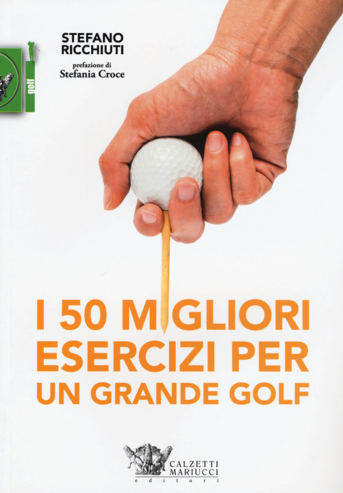 Книга 50 migliori esercizi per un grande golf Stefano Ricchiuti