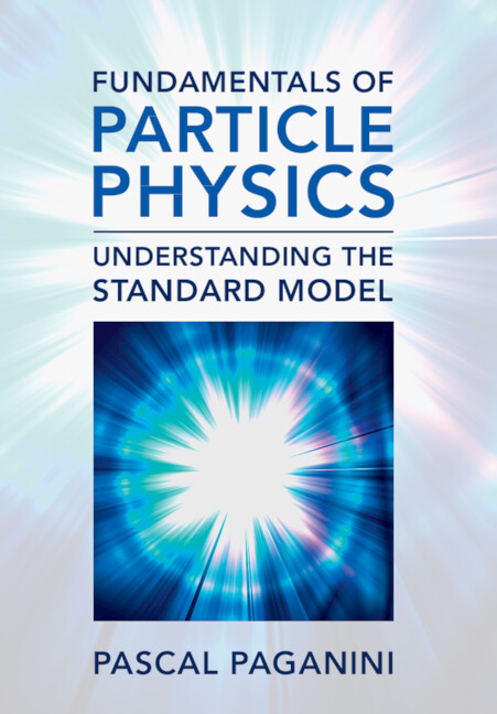 Kniha Fundamentals of Particle Physics Pascal Paganini