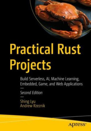 Kniha Practical Rust Projects Shing Lyu