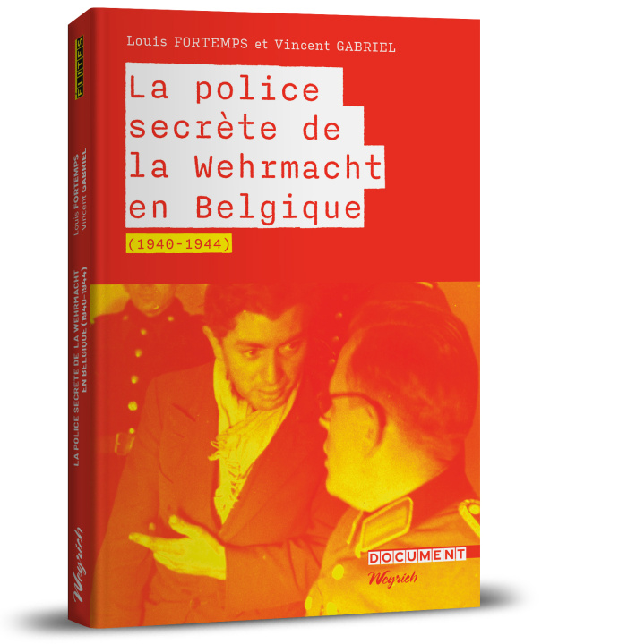 Kniha La police secrète de la Wehrmacht en Belgique (1940-1945) Fortemps