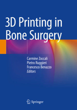 Buch 3D Printing in Bone Surgery Carmine Zoccali
