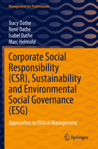 Könyv Corporate Social Responsibility (CSR), Sustainability and Environmental Social Governance (ESG) Tracy Dathe