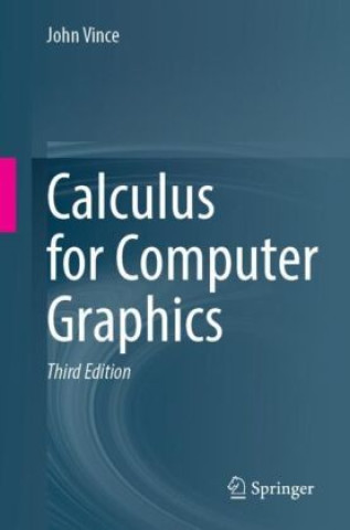 Kniha Calculus for Computer Graphics John Vince