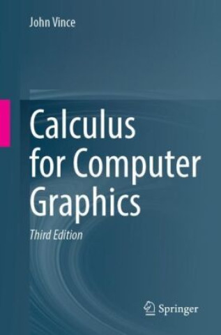 Książka Calculus for Computer Graphics John Vince