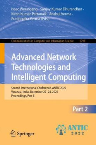 Book Advanced Network Technologies and Intelligent Computing Isaac Woungang