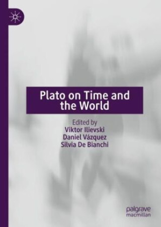 Knjiga Plato on Time and the World Viktor Ilievski