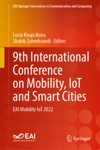 Kniha 9th International Conference on Mobility, IoT and Smart Cities Lucia Knapcikova