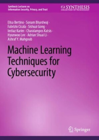 Libro Machine Learning Techniques for Cybersecurity Elisa Bertino