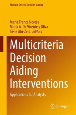 Kniha Multicriteria Decision Aiding Interventions Maria Franca Norese