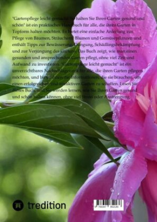 Kniha Gartenpflege leicht gemacht: So halten Sie Ihren Garten gesund und schön Moritz
