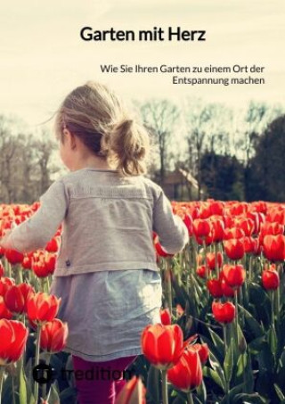 Kniha Garten mit Herz Moritz