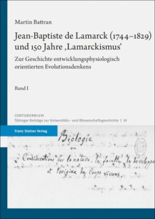 Könyv Jean-Baptiste de Lamarck (1744-1829) und 150 Jahre 'Lamarckismus', 2 Teile Martin Battran